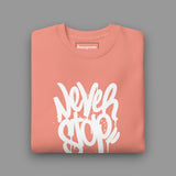 Never Stop The Hustle Crewneck - SWAGMATE