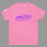 Stay Dangerous Tee - SWAGMATE