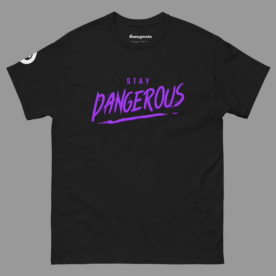 Stay Dangerous Tee - SWAGMATE