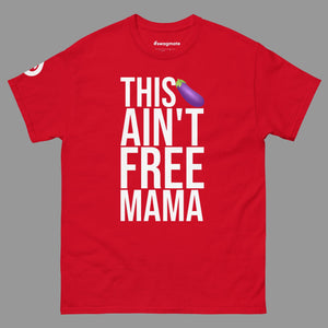 This Dick Ain't Free Tee - SWAGMATE