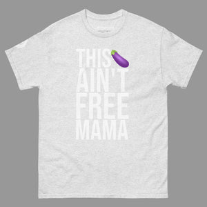 This Dick Ain't Free Tee - SWAGMATE