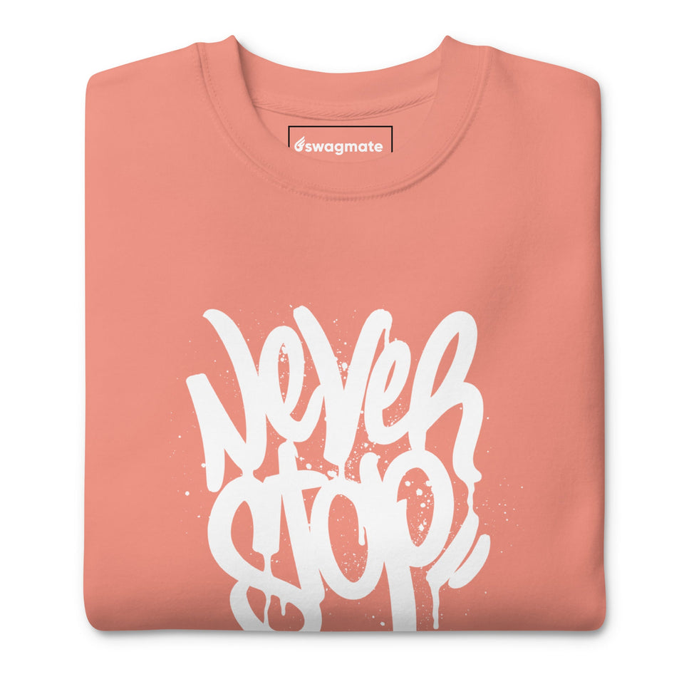 Never Stop The Hustle Crewneck - SWAGMATE